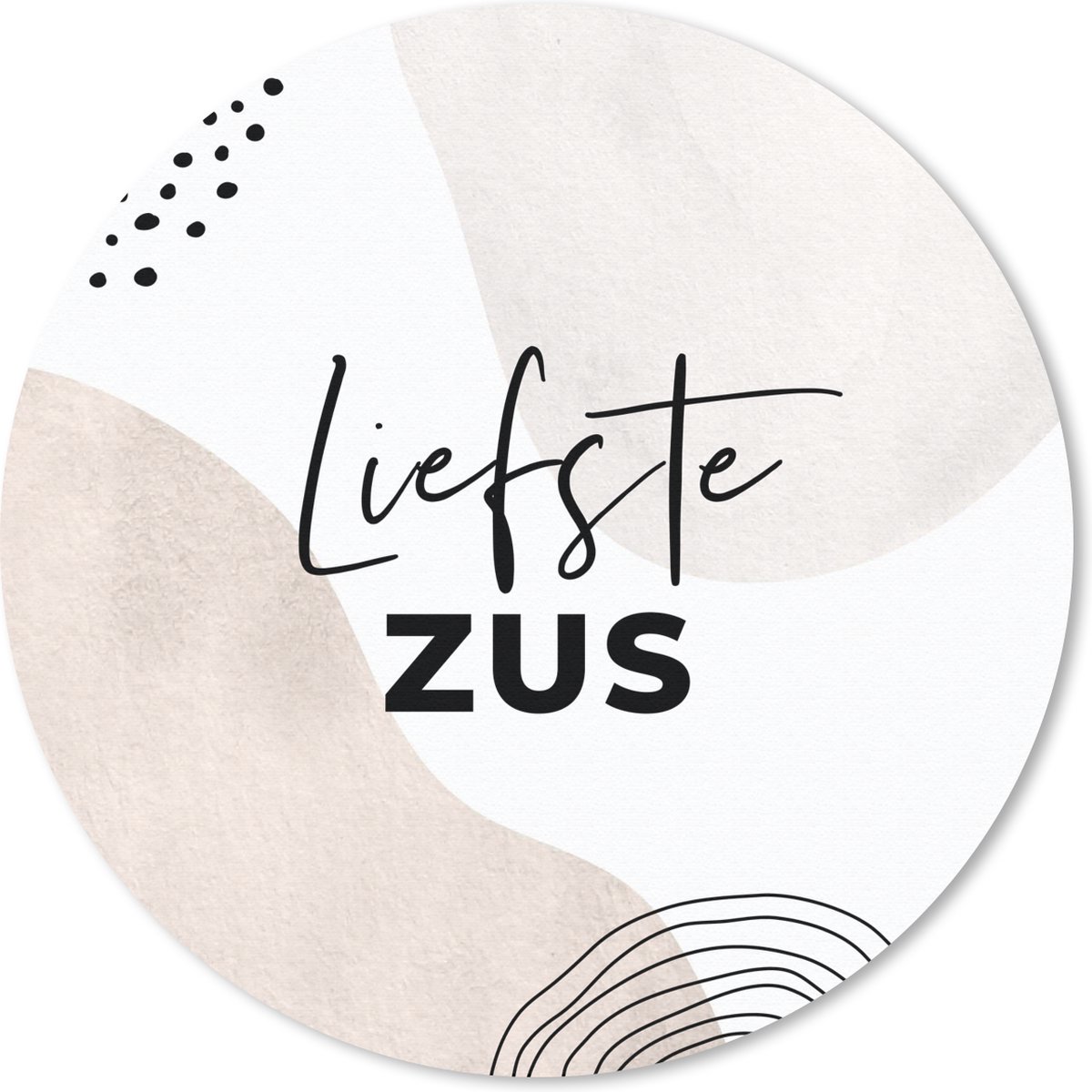 Muismat rond 20x20 cm - Mousepad Bruin - Spreuken - 'Liefste zus' - Quotes - Ronde muismatten