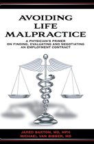 Avoiding Life Malpractice