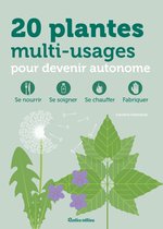 Santé / Bien-être (hors collection) - 20 plantes multi-usages pour devenir autonome
