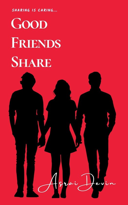 sharing is caring - Good Friends Share (ebook), Asrai Devin | 9781005659554  | Boeken | bol.com