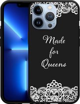 Geschikt voor Apple iPhone 13 Pro Hoesje Zwart Made for queens - Designed by Cazy