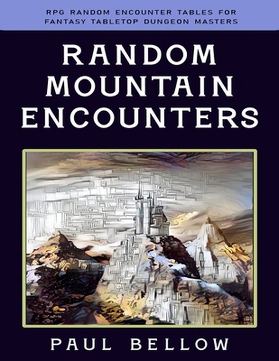 RPG Random Encounter Tables for Fantasy Tabletop Dungeon Masters