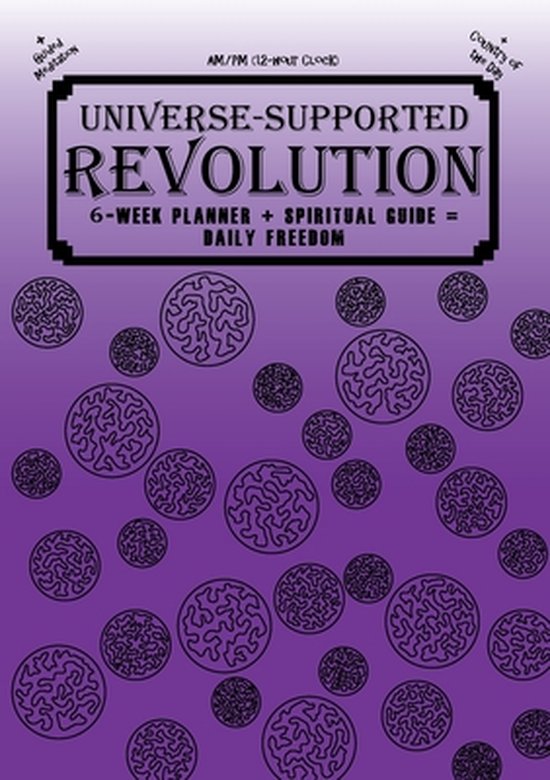 Universe-Supported Revolution: 6-Week Planner + Spiritual Gu ... - cover