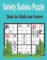 Variety Sudoku Puzzle Book for Adults and Seniors: Easy, Medium and Hard Sudoku Puzzle