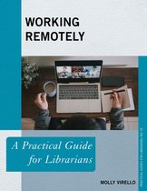Practical Guides for Librarians- Working Remotely