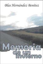 Poesía de Blas Hernández Benítez- Memoria de un invierno
