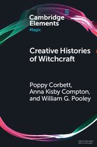 Elements in Magic- Creative Histories of Witchcraft