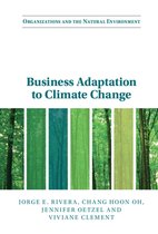 Organizations and the Natural Environment- Business Adaptation to Climate Change