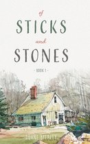 Of Sticks and Stones- Of Sticks and Stones