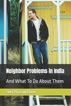 Neighbor Problems in India: And What To Do About Them