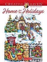 Creative Haven- Creative Haven Home for the Holidays Coloring Book