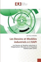 Les Dessins et Modèles industriels à L'OAPI
