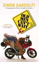 Old Men Cant Wait