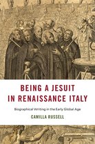 I Tatti studies in Italian Renaissance history - Being a Jesuit in Renaissance Italy