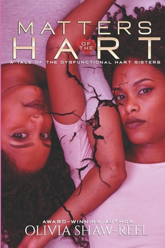 Matters of the Hart: A Tale of the Dysfunctional Hart Sister ... - cover