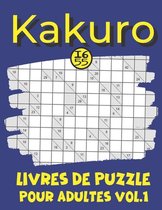 kakuro pour adultes: livres de puzzle kakuro/kakuro pour adultes