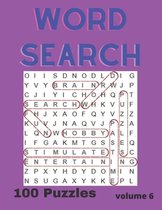 Word Search Puzzle Book Vol. 6: A fun and entertaining way to stimulate your brain or just pass the time