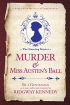 The Dancing Master- Murder & Miss Austen's Ball