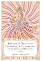 Self-Arising Three-fold Embodiment of Enlightenment [of Bon Dzogchen Meditation]