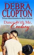 Texas Matchmakers- Dance With Me, Cowboy