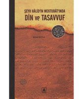 Şeyh Halid'in Mektubat'ında Din ve Tasavvuf