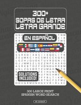 300 Sopas de Letra En ESPANOL LETRA GRANDE