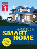 Handbuch Smart Home: Wie funktioniert die Technik? - Schritt für Schritt zum eigenen Smart Home - Systeme im Überblick