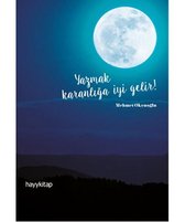 Yazmak Karanlığa İyi Gelir