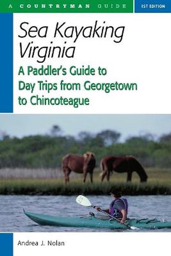 Sea Kayaking Virginia - A Paddler`s Guide to Day Trips from  ... - cover