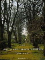 Follies and Garden Buildings of Ireland