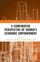 Routledge Studies in Labour Economics-A Comparative Perspective of Women’s Economic Empowerment