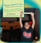 Finding My Way- Waylen Wants To Jam/ Waylen quiere improvisar