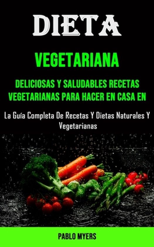 Dieta Vegetariana Pablo Myers 9781990666100 Boeken 9373