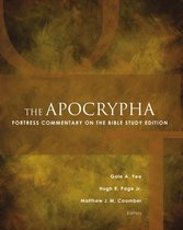 Fortress Commentary on the Bible - The Apocrypha