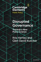 Elements in Public Policy- Disrupted Governance