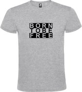 Grijs  T shirt met  print van "BORN TO BE FREE " print Zwart size XXL