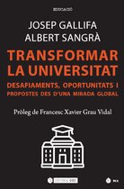 Manuals - Transformar la Universitat. Desafiaments, oportunitats i propostes des d'una mirada global