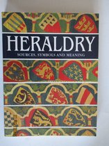 Heraldry: Sources, Symbols and Meaning