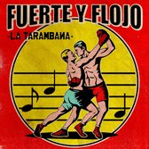 La Taranbana - Fuerte Y Flojo (CD)