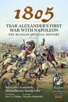 1805 - Tsar Alexander's First War with Napoleon