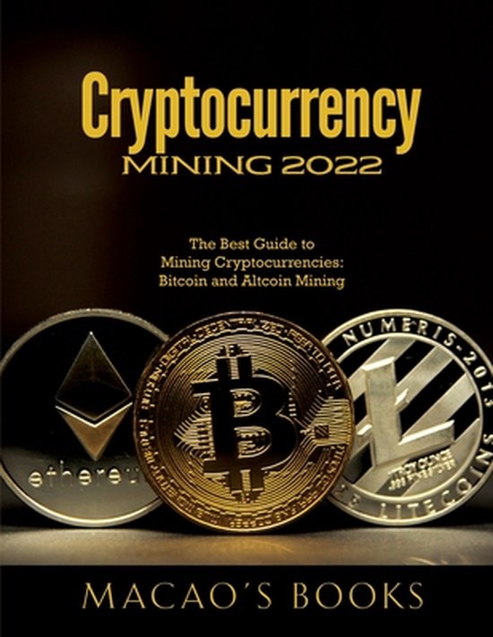 cryptocurrency 2022 mining