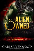 Ravaged Trilogy- Alien Owned