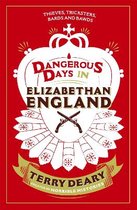ISBN Dangerous Days in Elizabethan England: Thieves, Tricksters, Bards and Bawds, histoire, Anglais, 224 pages