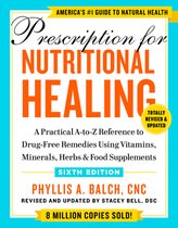 Prescription For Nutritional Healing, Sixth Edition