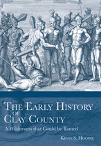 The Early History of Clay County