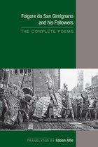 Folgore Da San Gimignano and His Followers: The Complete Poems: Volume 541