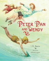 Robert Ingpen Illustrated Classics- Peter Pan and Wendy