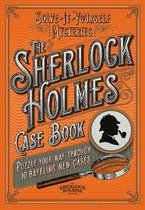 Sherlock Holmes Case Book: Solve-it-Yourself Mysteries