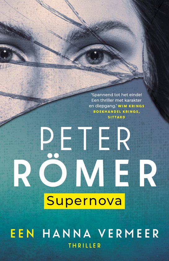 Boekcover van de thriller 'Supernova' door Peter Römer. Een gebroken spiegel deelt het gezicht van een vrouw. Titel en auteur in grote letters.