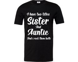 T-shirt voor Tante-T shirt cadeau verjaardag-ik heb twee titels zus en Tante Maat XL